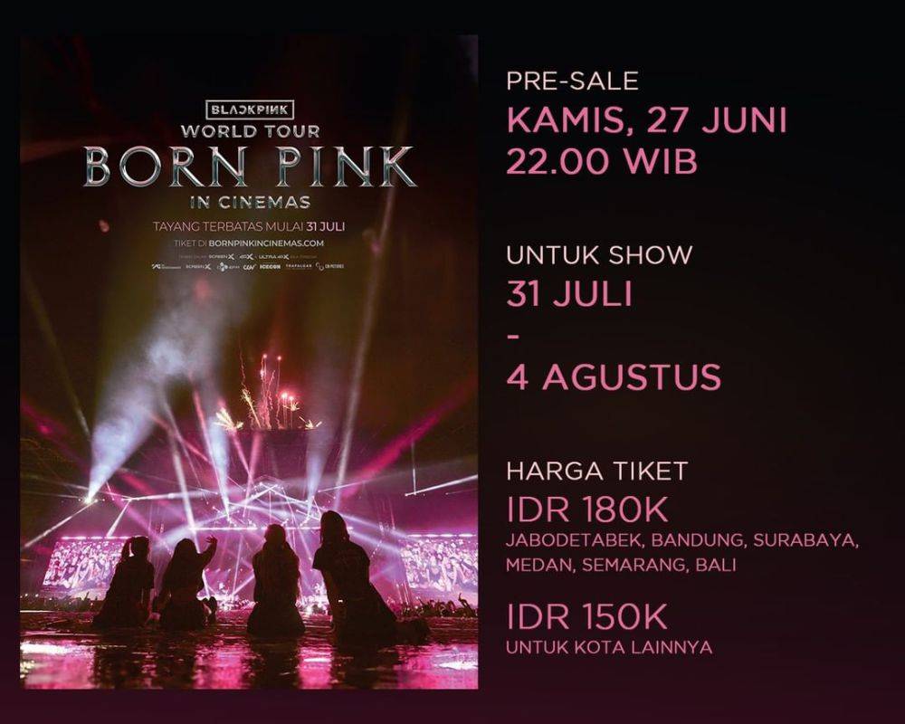 Harga Tiket Film Konser BLACKPINK BORN PINK Dan Cara Belinya