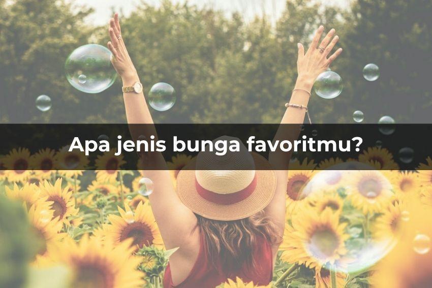 Quiz Dari Bunga Favorit Kami Tahu Apa Bahasa Cintamu