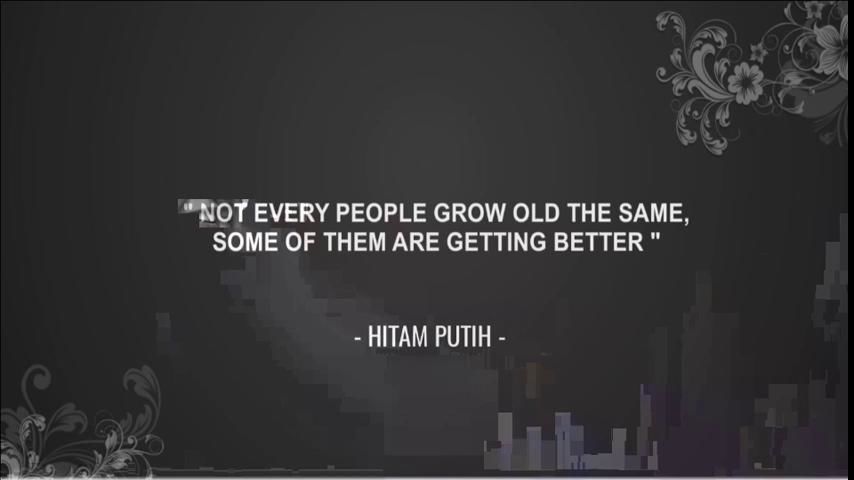 14 Quotes dari Hitam Putih Ini Akan Menguatkanmu dalam ...