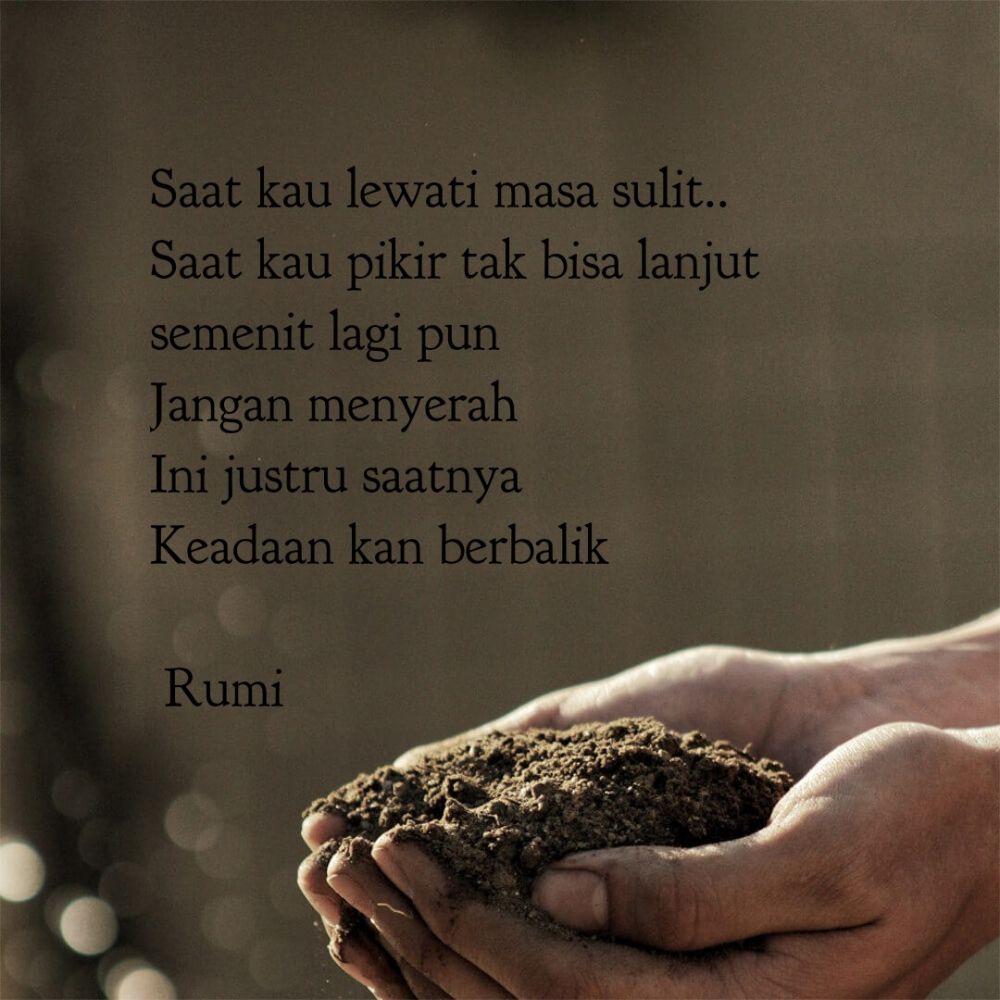 10 Quotes Rumi Untuk Kamu Yang Berada Di Titik Terendah Dalam Hidup
