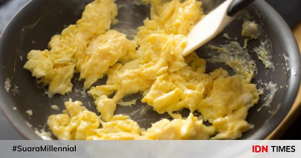 Gak Disangka 5 Hal Sepele Ini Bisa Bikin Scrambled Egg Jadi Gagal