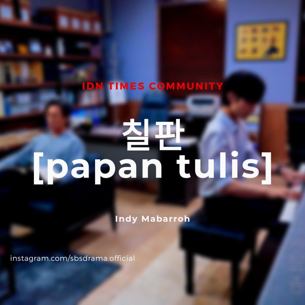 11 Kosakata Korea Benda Benda Yang Ada Di Ruang Kelas