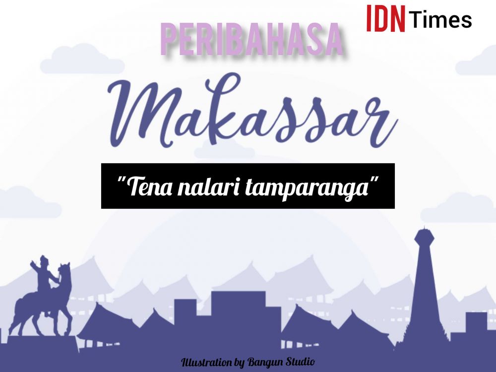 8 Peribahasa Makassar tentang Kehidupan, Yuk Cari Tahu Maknanya!