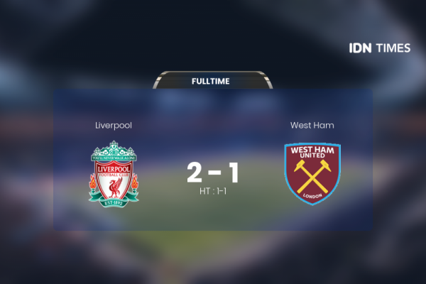 Secara Dramatis, Liverpool Akhirnya Tumbangkan West Ham 2-1