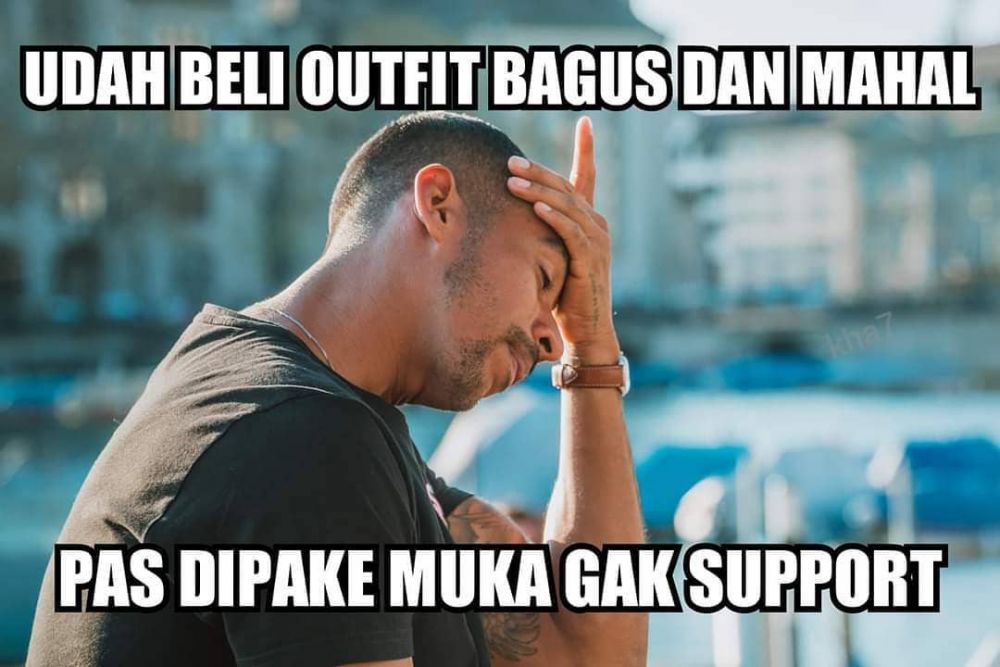 Meme +62 - Gak good looking