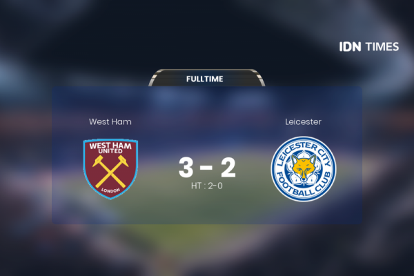 Secara Dramatis, West Ham Akhirnya Tumbangkan Leicester 3-2