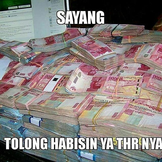 12 Meme Kocak Orang Dapat THR, Ibarat Panas Setahun Hujan Sehari