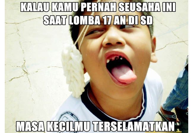 9 Meme Kemerdekaan Yang Bikin Kangen Lomba 17 Agustusan