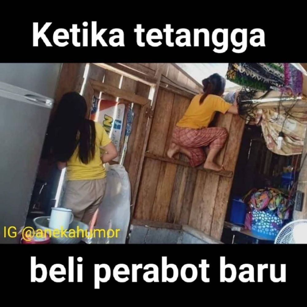 10 Meme Tetangga Ini Bikin Geregetan Kepo Banget