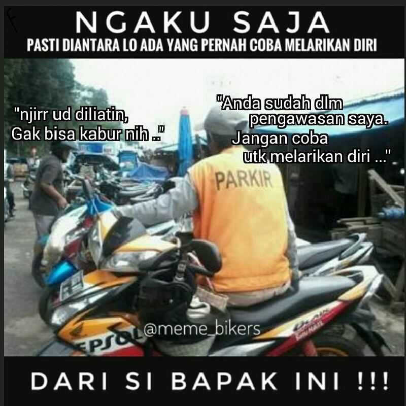 Ada Dan Tiada 10 Meme Tukang Parkir Ini Ngeselin Abis