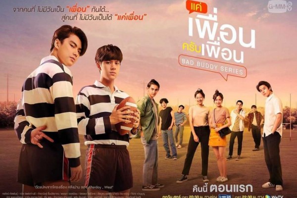 Tamat, Drama Thailand Ini Akan Dibintangi 9 Pemain Bad Buddy