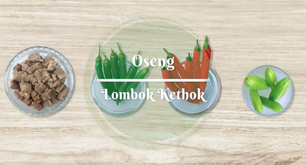 Resep Oseng Lombok Kethok ala Rudy Choirudin, Lezatnya Diakui