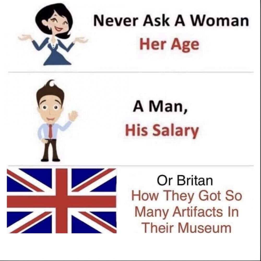 Meme Sarkas British Museum yang Menyimpan Artefak Bangsa Lai