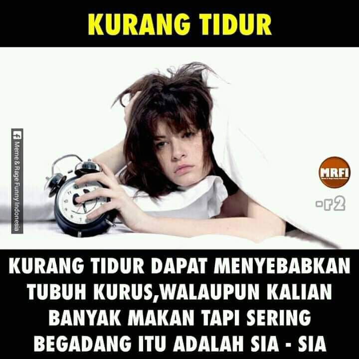 Meme Lucu Kurang Tidur Yang Bikin Siang Hari Jadi Ngantuk