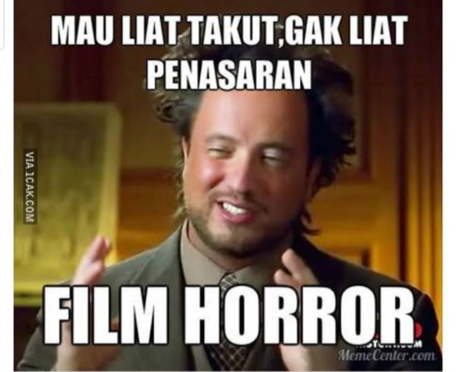 8 Meme Kocak Tentang Film Horor Ini Relate Banget