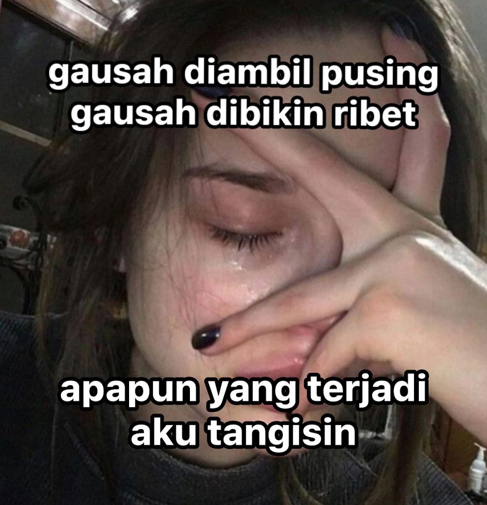 10 Meme Lucu Pasrah Menjalani Kehidupan, Antara Sedih dan Ngakak!