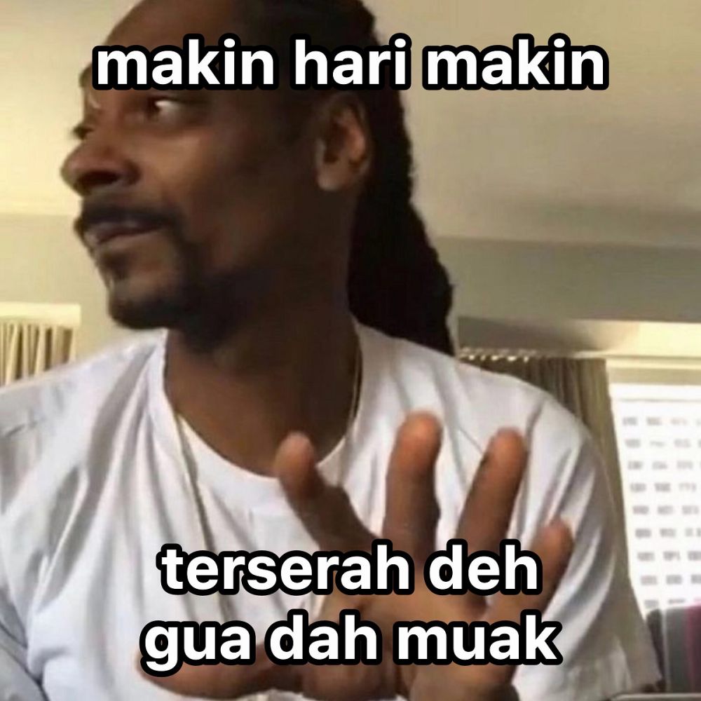 10 Meme Lucu Pasrah Menjalani Kehidupan, Antara Sedih dan Ngakak!