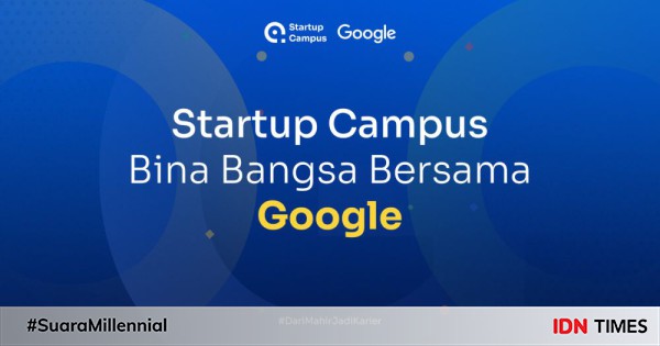 Startup Campus Buka Beasiswa Pelatihan Bersama Google