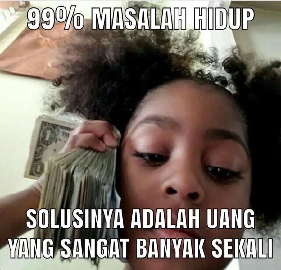 8 Meme Ngakak Budak Duit, Solusi Segala Macam Penyakit