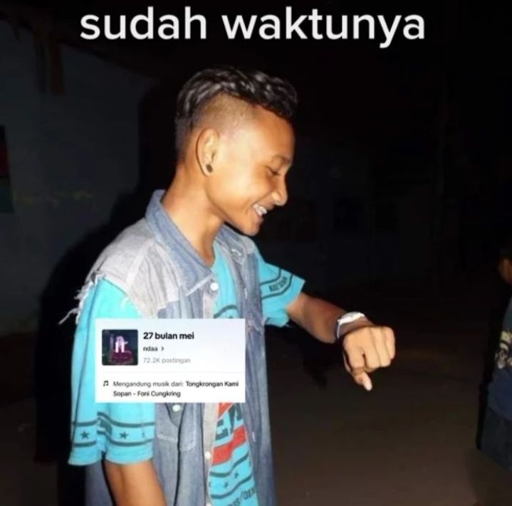 7 Meme 'Kami dari 27 Bulan Mei,' yang Jadi Lagu Tongkrongan Anak Muda