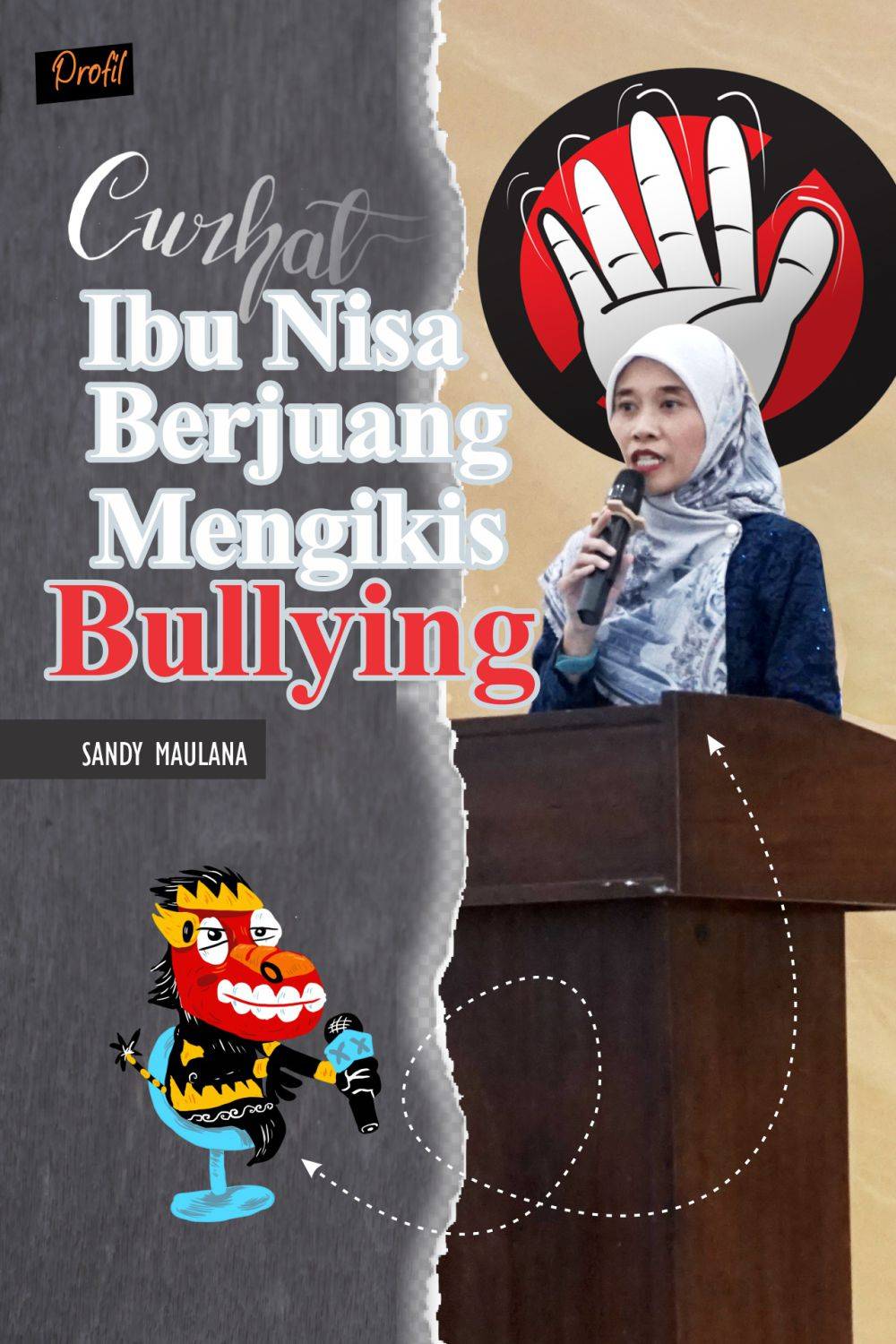 [MADING] Para Pejuang Anti Bullying