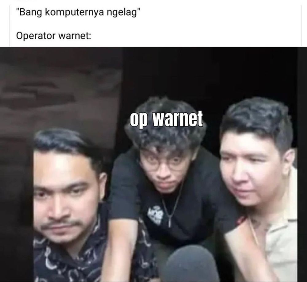 8 Meme Operator Warnet, Cepu sampai Bikin Tersipu