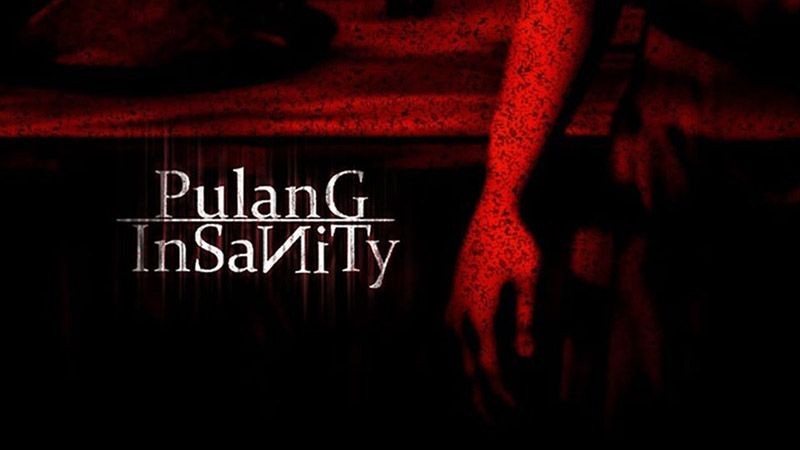 Pulang: Insanity review