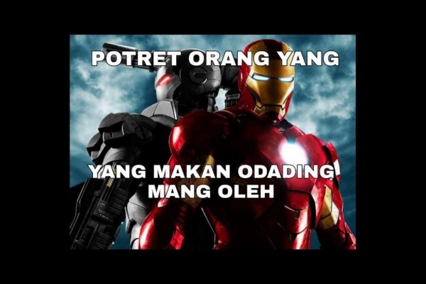 10 Meme Lucu Odading Mang Oleh Bisa Bikin Jadi Iron Man