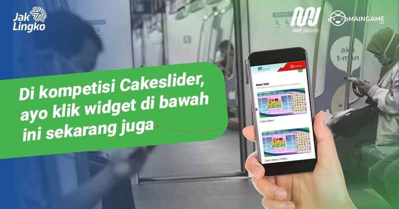 Perjalanan Makin Seru, MRT Jakarta dan Maingame.com Rilis Cake Slider!