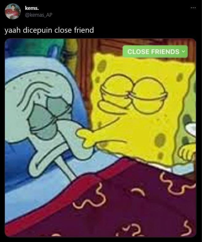 10 Meme Lucu Soal Close Friend yang Bikin Deg-degan!