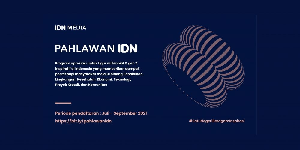 IDN Media Adakan Program Pahlawan IDN untuk Apresiasi Sosok Inspiratif