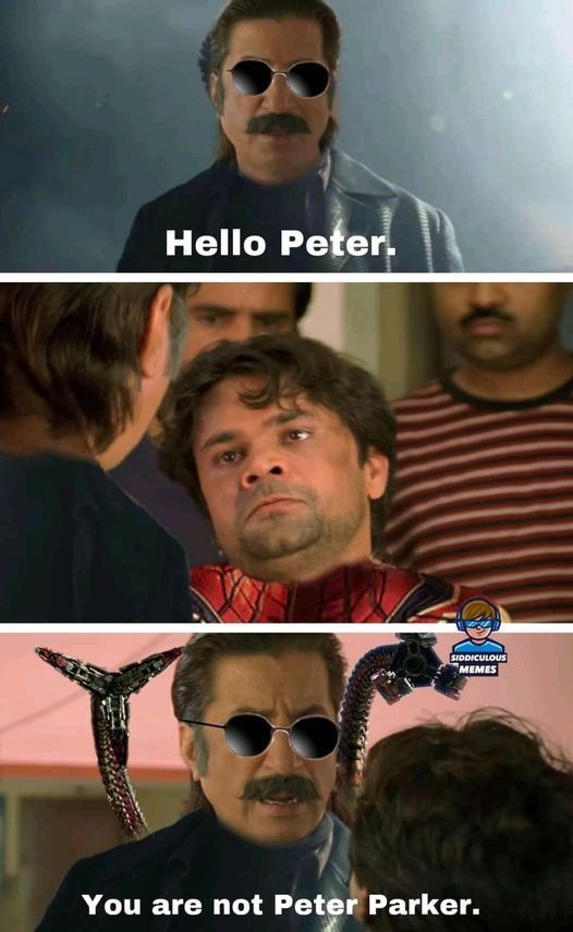 meme you are not peter parker 7 bollywood version