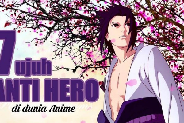 11 Karakter Anti Hero Anime Ini Lebih Keren dari Main Hero-nya