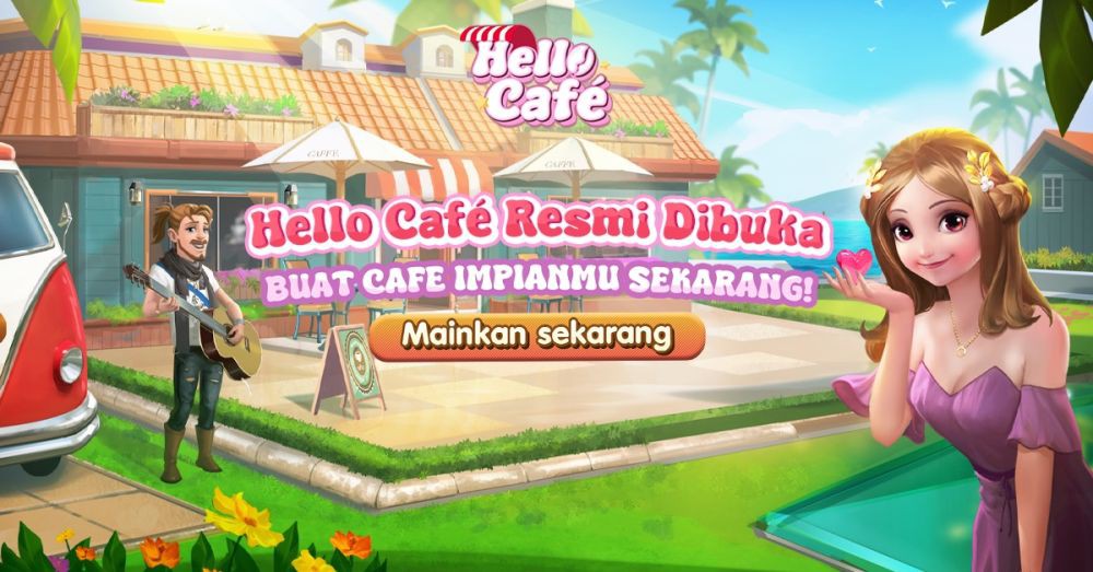 Hello Cafe Resmi Dibuka! Siap Main di Android dan iOS!