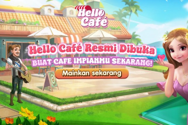 Hello Cafe Resmi Dibuka! Siap Main di Android dan iOS!