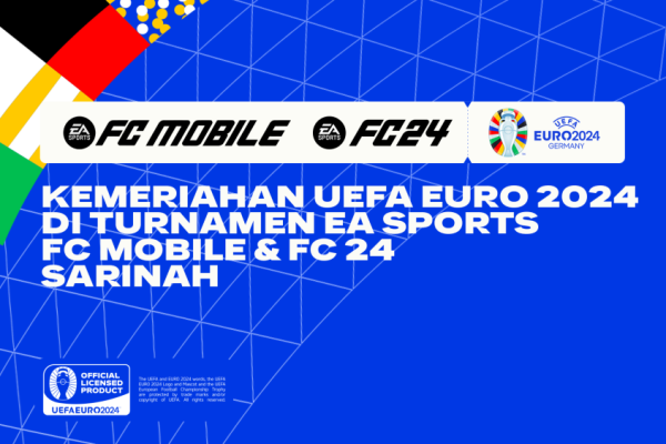 Meriahkan UEFA EURO 2024, EA SPORTS FC Mobile Buka Booth di Sarinah!