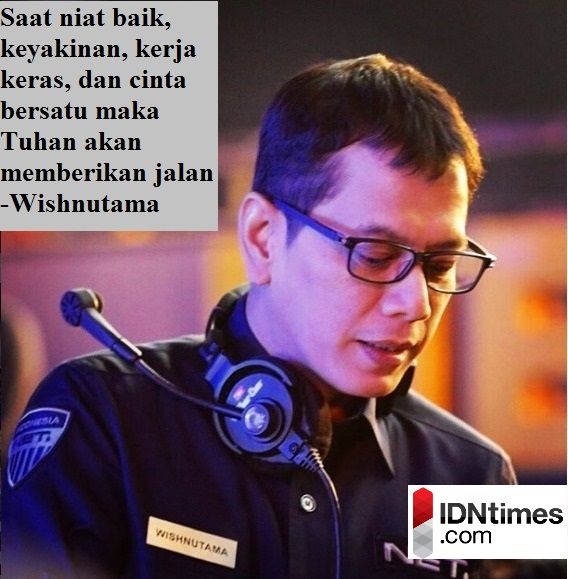 Motivasi Bijak dari Wishnutama untuk Kamu yang Berusaha 