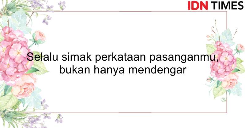 14 Nasihat Pernikahan Yang Bisa Bikin Langgeng Sampai Tua