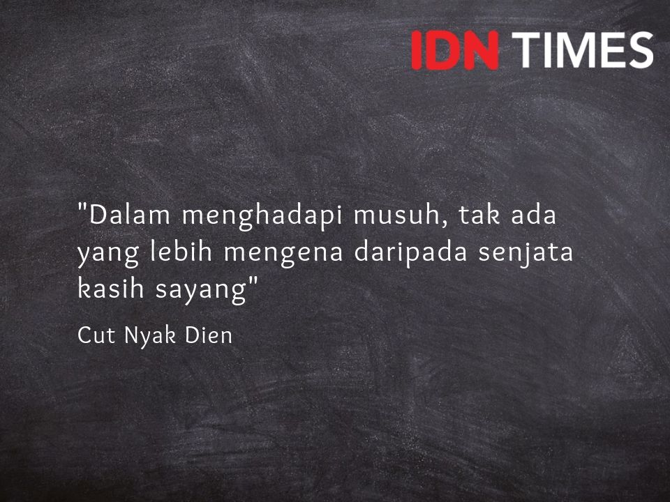 10 Quotes Pahlawan Nasional ini Bikin Dirimu Menghargai Hidup