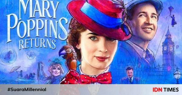 5 Fakta Film Mary Poppins Returns, Generasi 90an Wajib Nonton!