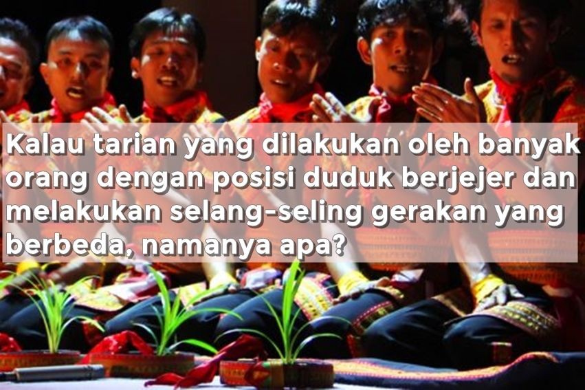 Seberapa Besar Kamu Cinta Indonesia? Tebak dari Soal Tari Adat Ini