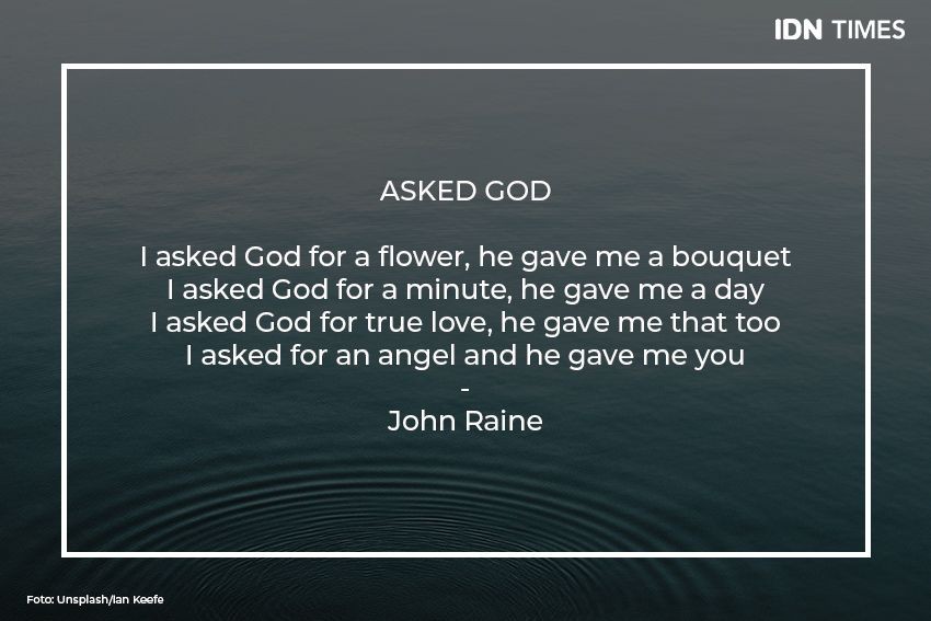 Ask gods. I asked God for Love.