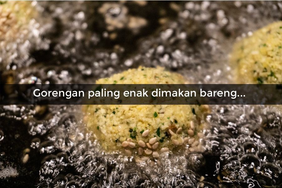 [QUIZ] Ibarat Gorengan, Kamu Cocoknya Jadi Apa Ya?