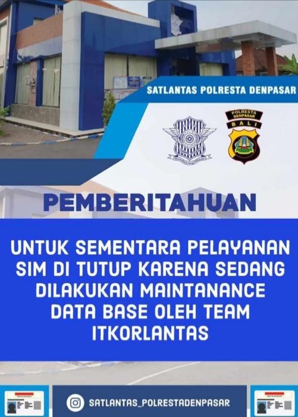 Pengumuman! Pelayanan SIM Polresta Denpasar Maintenance