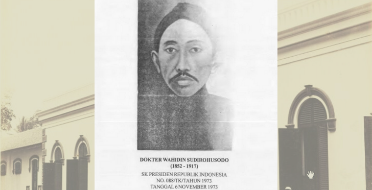 Mengenal Wahidin Sudirohusodo, Dokter Rakyat Penggagas Budi Utomo