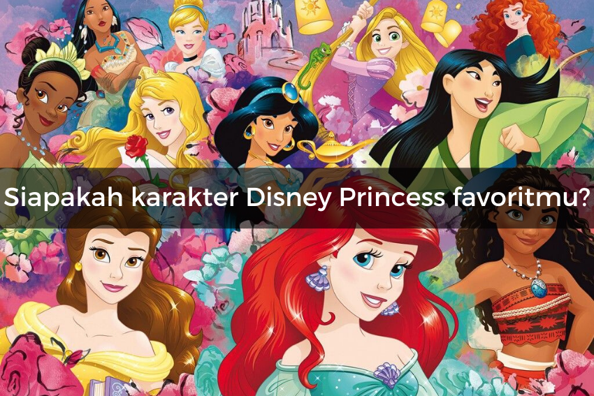 Kami Tahu Pekerjaan yang Cocok untukmu dari Karakter Disney Princess Favoritmu