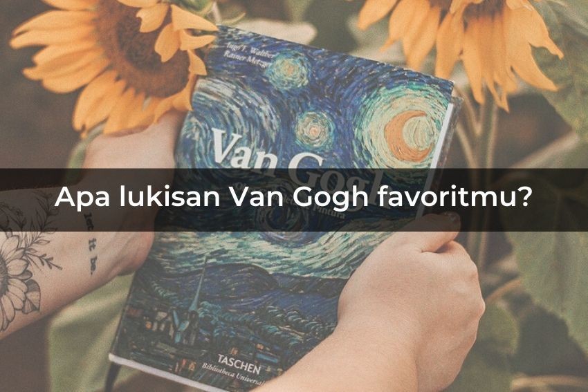 Pilih Lukisan Van Gogh Favoritmu, Kami Bisa Tebak Seperti Apa Sifatmu!