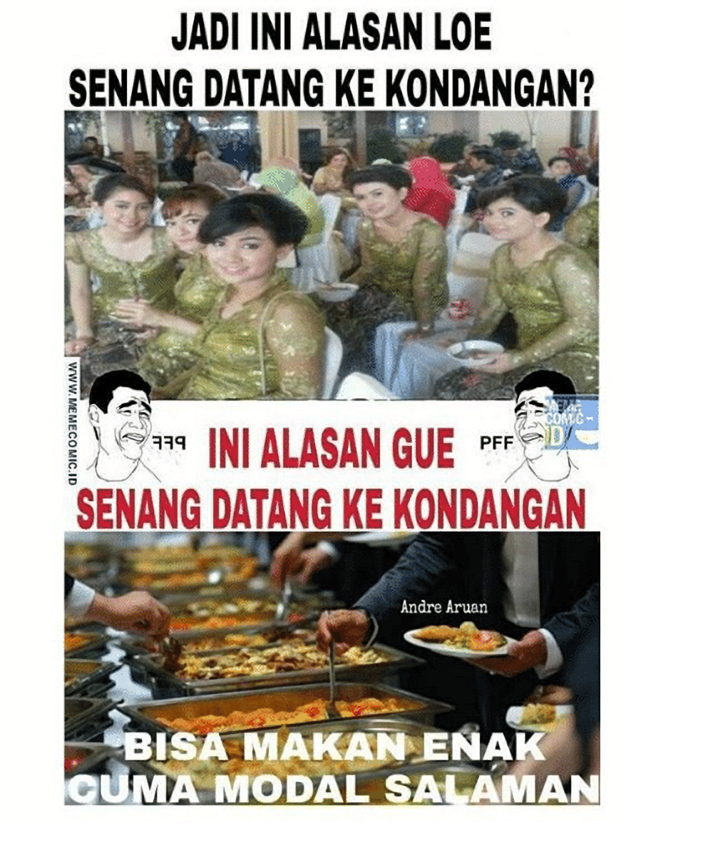 Pernah Ngalamin Gak Ini 10 Meme Lucu Saat Pergi Ke Kondangan