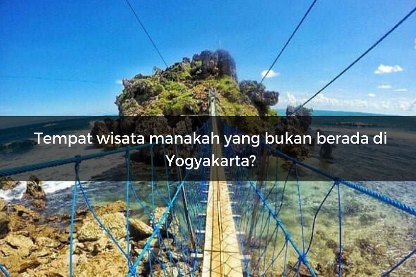 [QUIZ] Jangan Ngaku Orang Yogyakarta kalau Gak Bisa Jawab Kuis Ini!