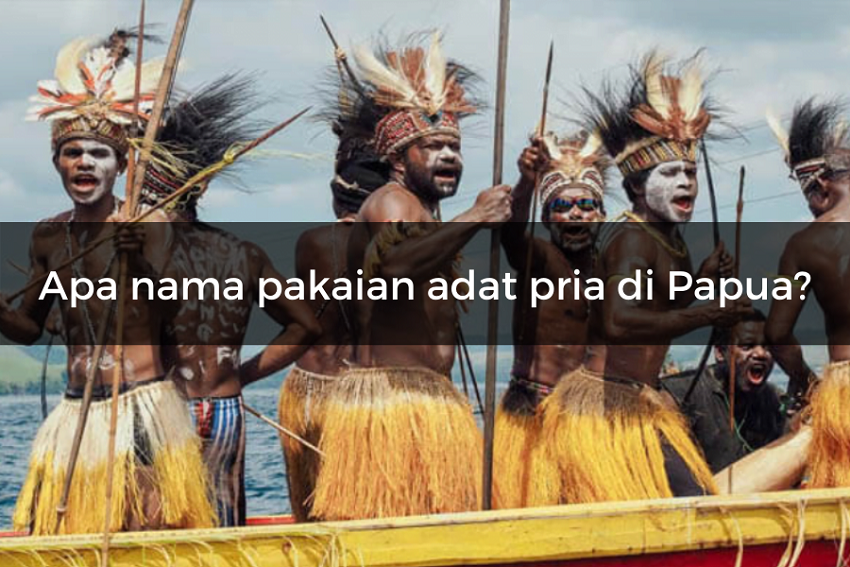 [QUIZ] Uji Pengetahuanmu tentang Papua Melalui Kuis Ini!